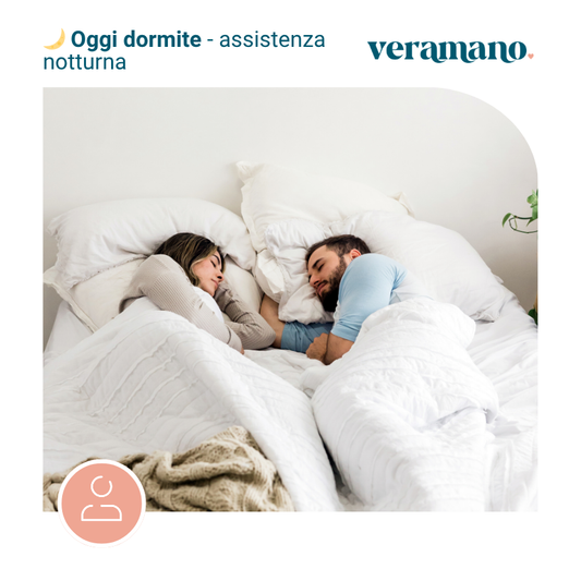 🌙 Oggi dormite - assistenza notturna